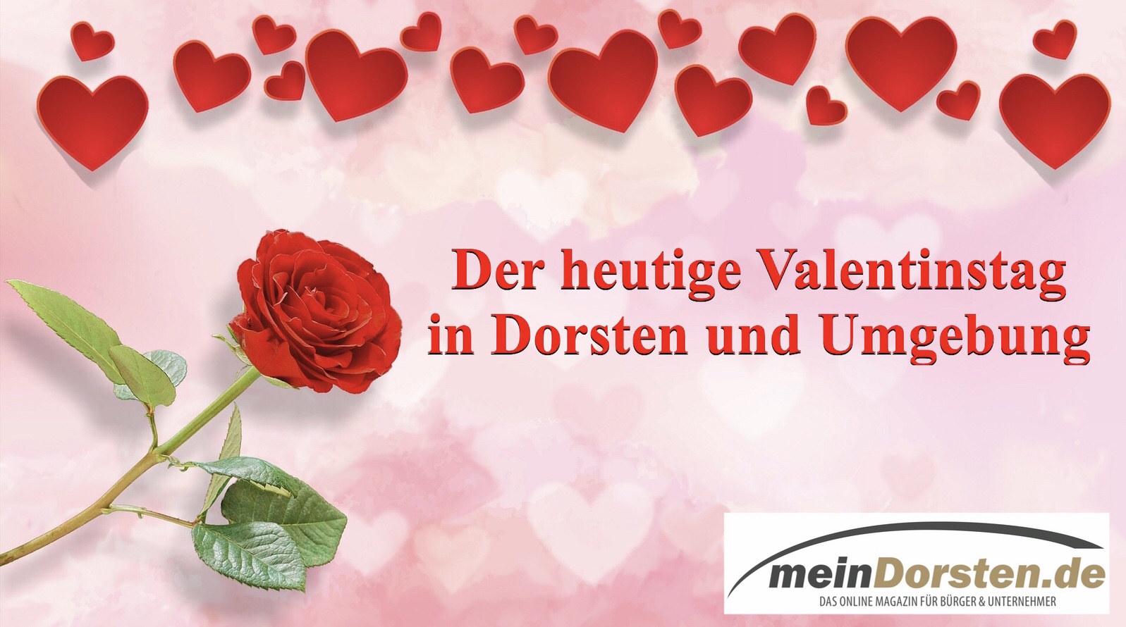 Der heutige Valentinstag in Dorsten und Umgebung